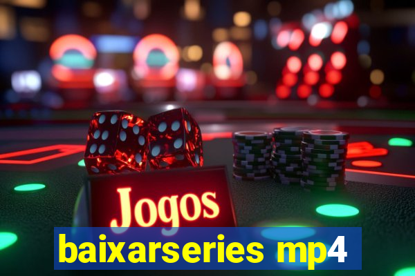 baixarseries mp4